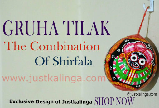 "GRUHA TILAK" THE COMBINATION OF SHIRFALA.. | Justkalinga.com.